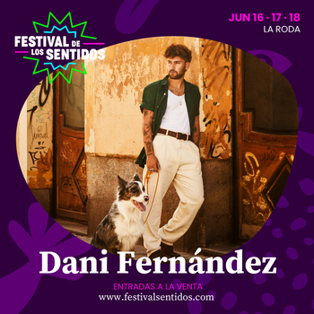 El Festival de los Sentidos suma a Dani Fernández a su cartel